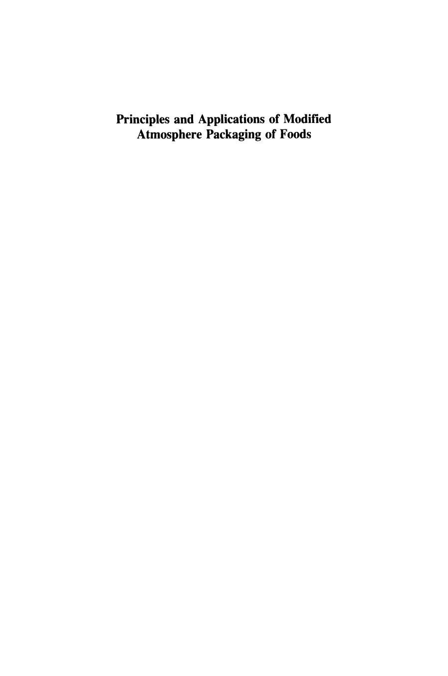 Principles and Applications of Modified Atmosphere Packaging of Foods by B. A. Blakistone (auth.) B. A. Blakistone (eds.)