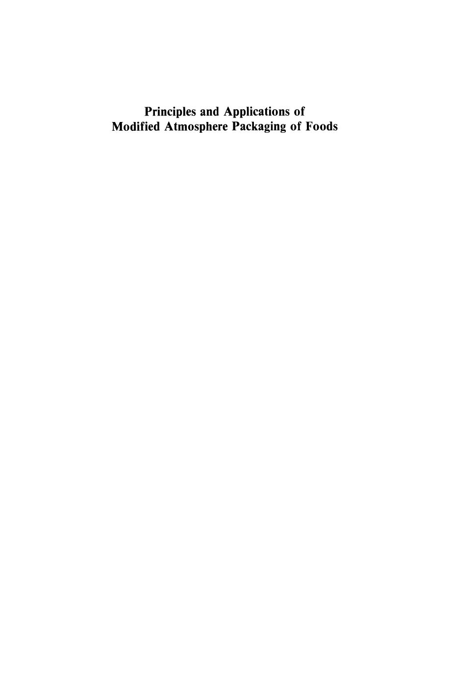 Principles and Applications of Modified Atmosphere Packaging of Foods by R. T. Parry (auth.) R. T. Parry (eds.)