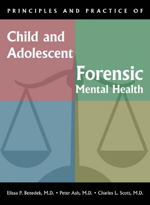 Principles and Practice of Child and Adolescent Forensic Mental Health (Principles & Practice) by Elissa P. Benedek Peter Ash Charles L. Scott
