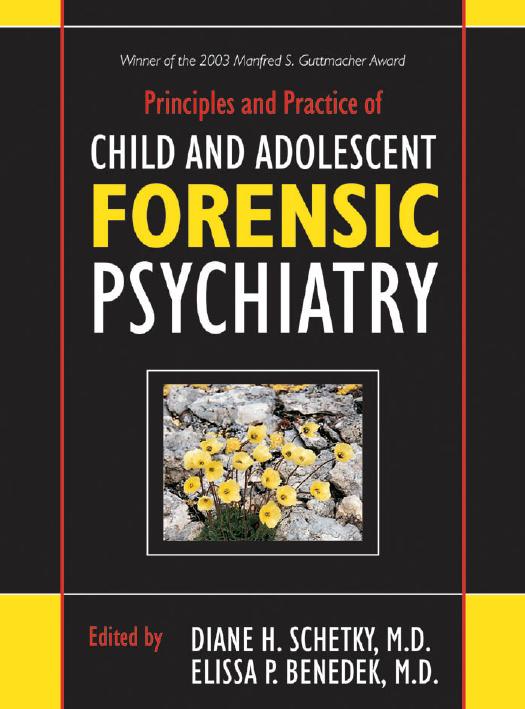 Principles and Practice of Child and Adolescent Forensic Psychiatry by Diane H. Schetky Elissa P. Benedek