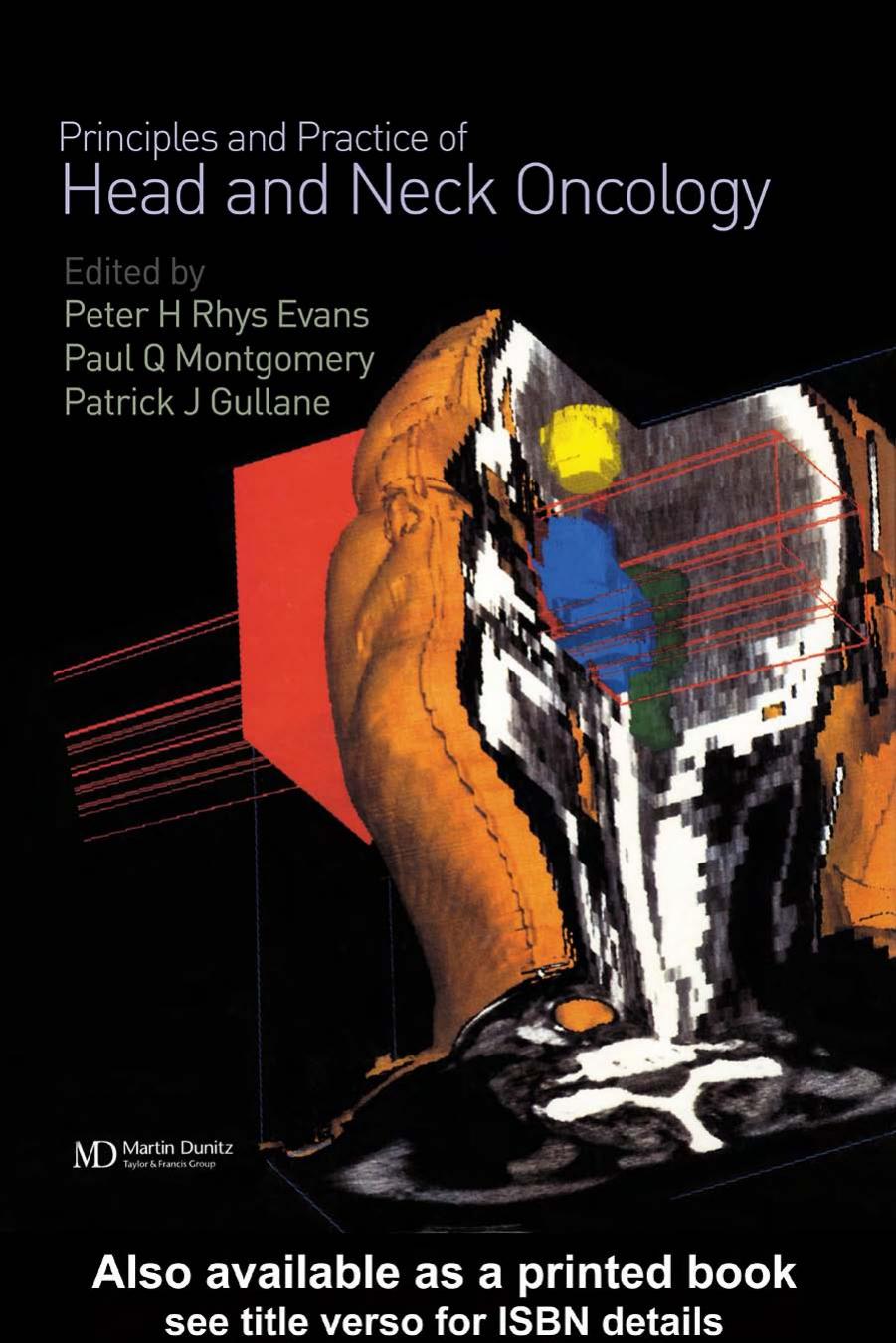Principles and Practice of Head and Neck Surgery and Oncology by Peter H. Rhys Evans Paul Q. Montgomery Patrick J. Gullane