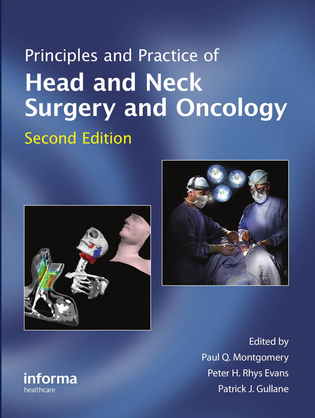 Principles and Practice of Head and Neck Surgery and Oncology, Second Edition by Paul Q. Montgomery Peter H. Rhys Evans Patrick J. Gullane