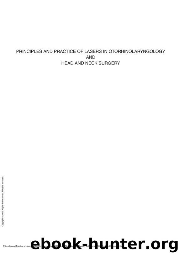 Principles and Practice of Lasers in Otorhinolaryngology and Head and Neck Surgery by V. Oswal; M Remacle; S Jovanvic; J Krespi