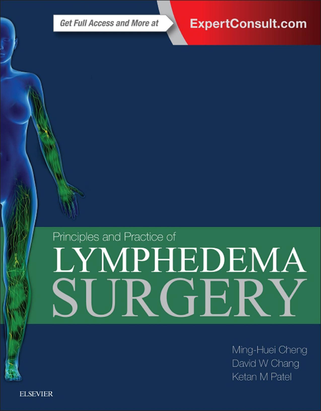 Principles and Practice of Lymphedema Surgery by Ming-Huei Cheng