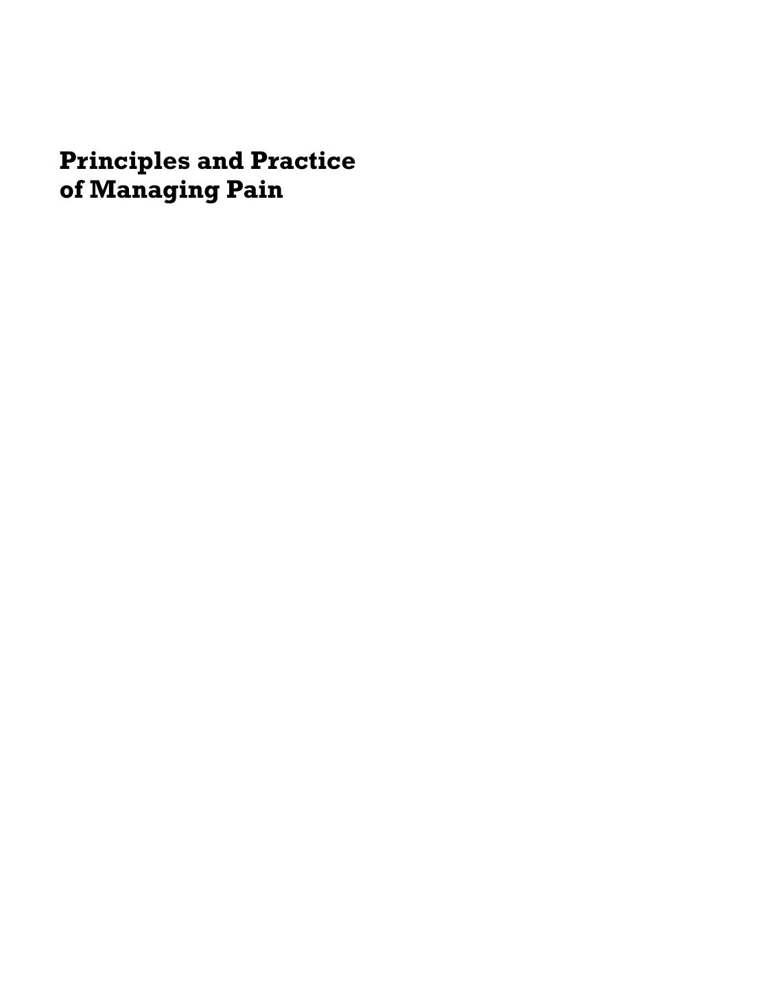 Principles and Practice of Managing Pain: A Guide for Nurses and Allied Health Professionals by Gareth Parsons Wayne Preece