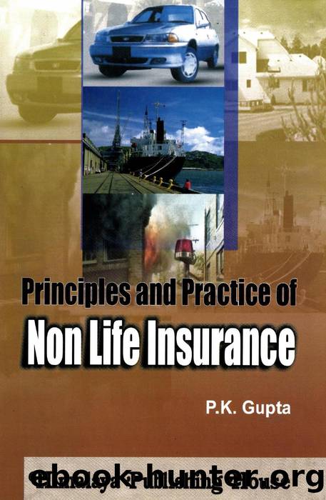 Principles and Practice of Non Life Insurance by P.K. Gupta