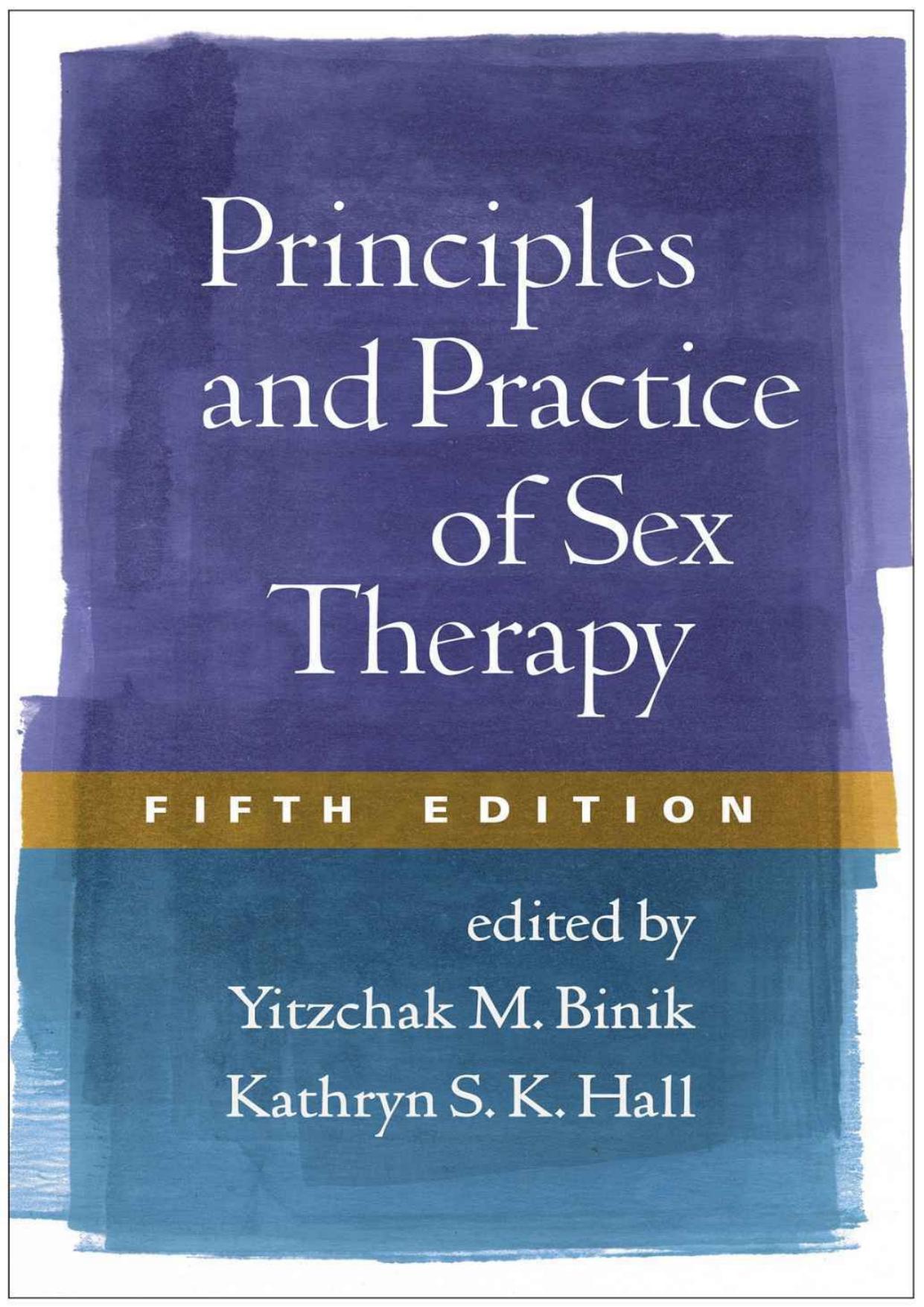 Principles and Practice of Sex Therapy, Fifth Edition by Unknow