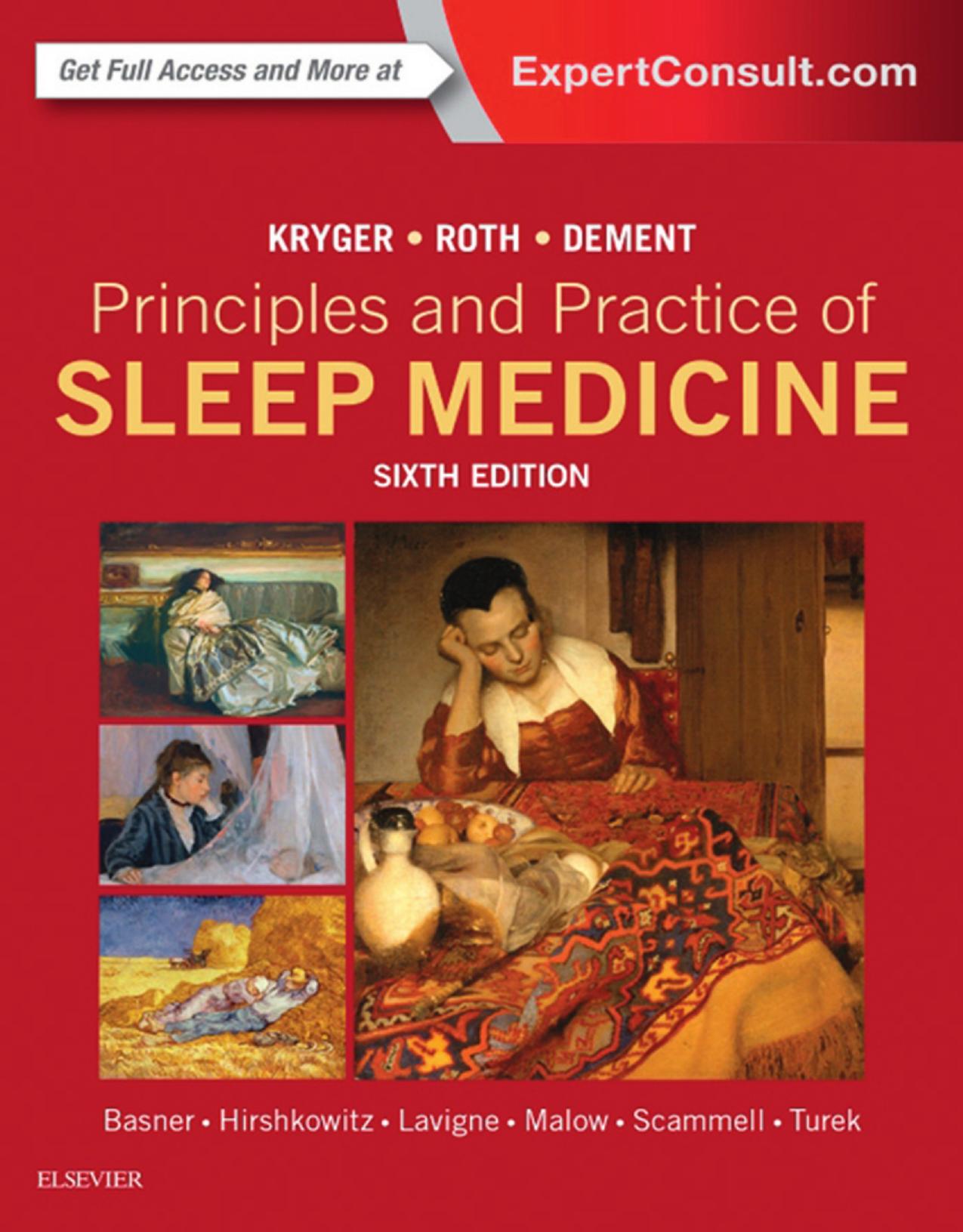 Principles and Practice of Sleep Medicine by Meir Kryger MD FRCPC & Thomas Roth PhD & William C. Dement MD PhD