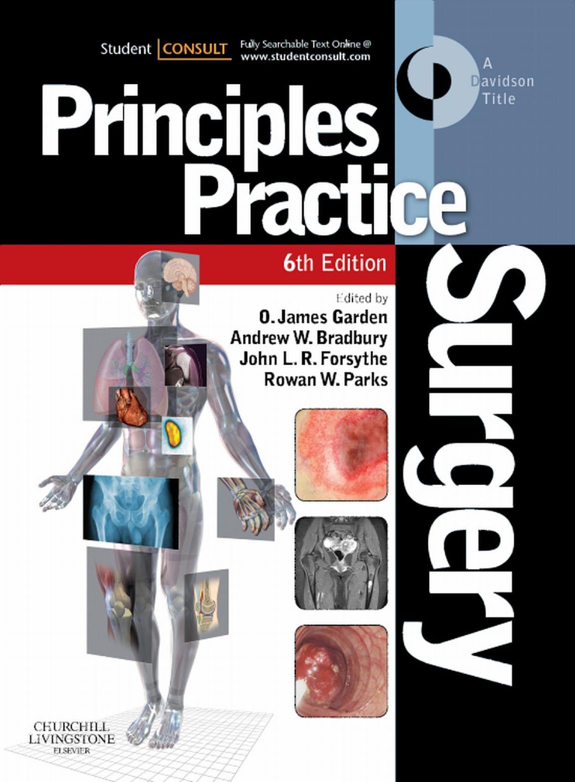 Principles and Practice of Surgery by O. James Garden Andrew W. Bradbury John L. R. Forsythe Rowan W Parks (eds.)