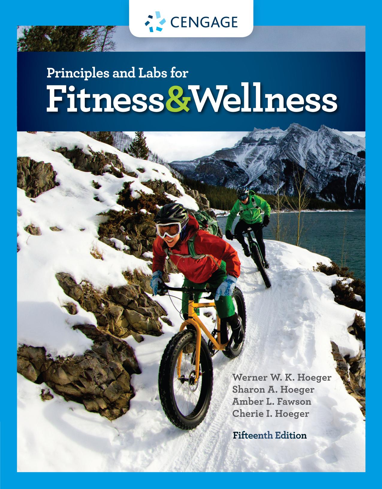 Principles and labs for fitness &ãwellness : principles and labs for fitness and wellness by Werner W. K. Hoeger; Cherie I. Hoeger; Amber L. Fawson; Sharon A. Hoeger