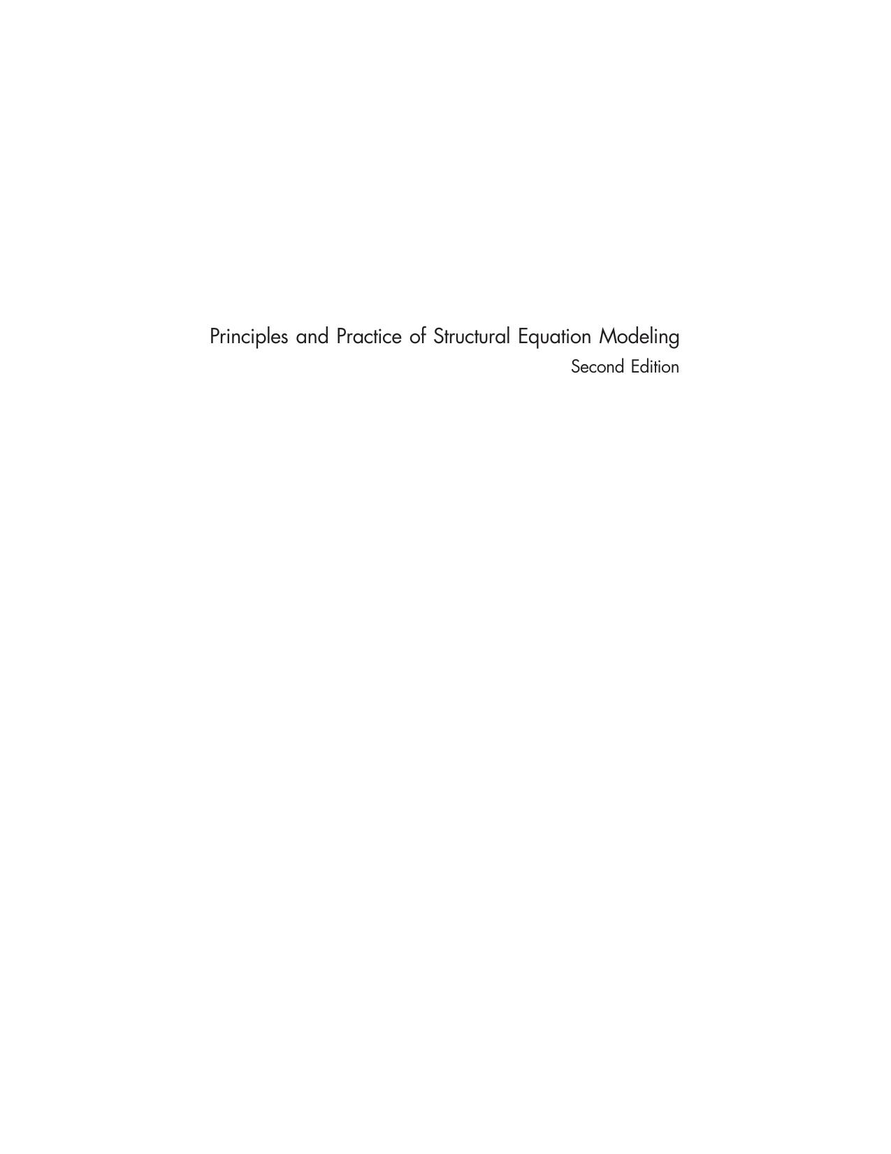 Principles and practice of structural equation modeling by Rex B Kline
