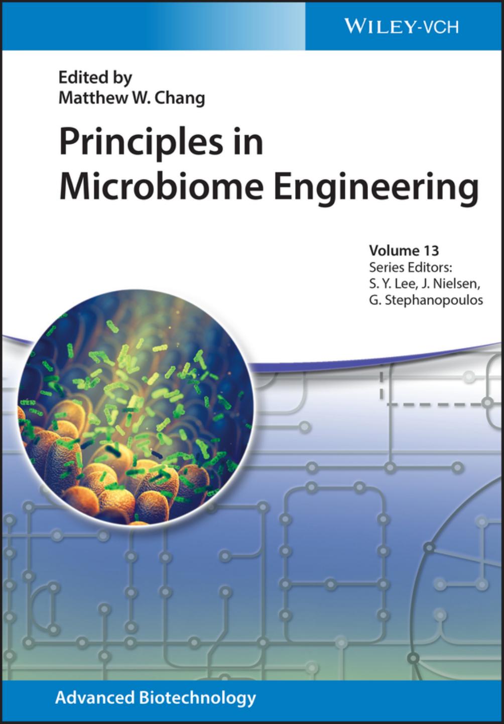 Principles in Microbiome Engineering by Matthew W. Chang