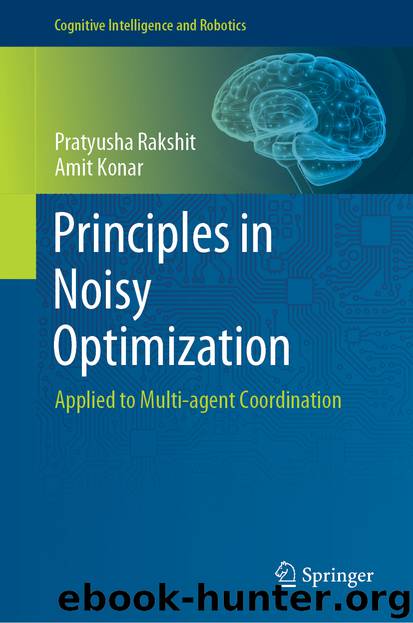 Principles in Noisy Optimization by Pratyusha Rakshit & Amit Konar