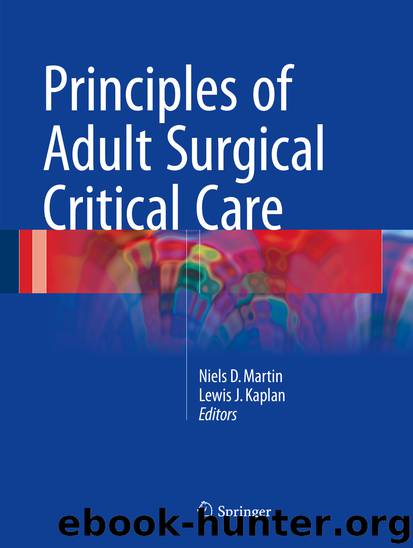 Principles of Adult Surgical Critical Care by Niels D. Martin & Lewis J. Kaplan