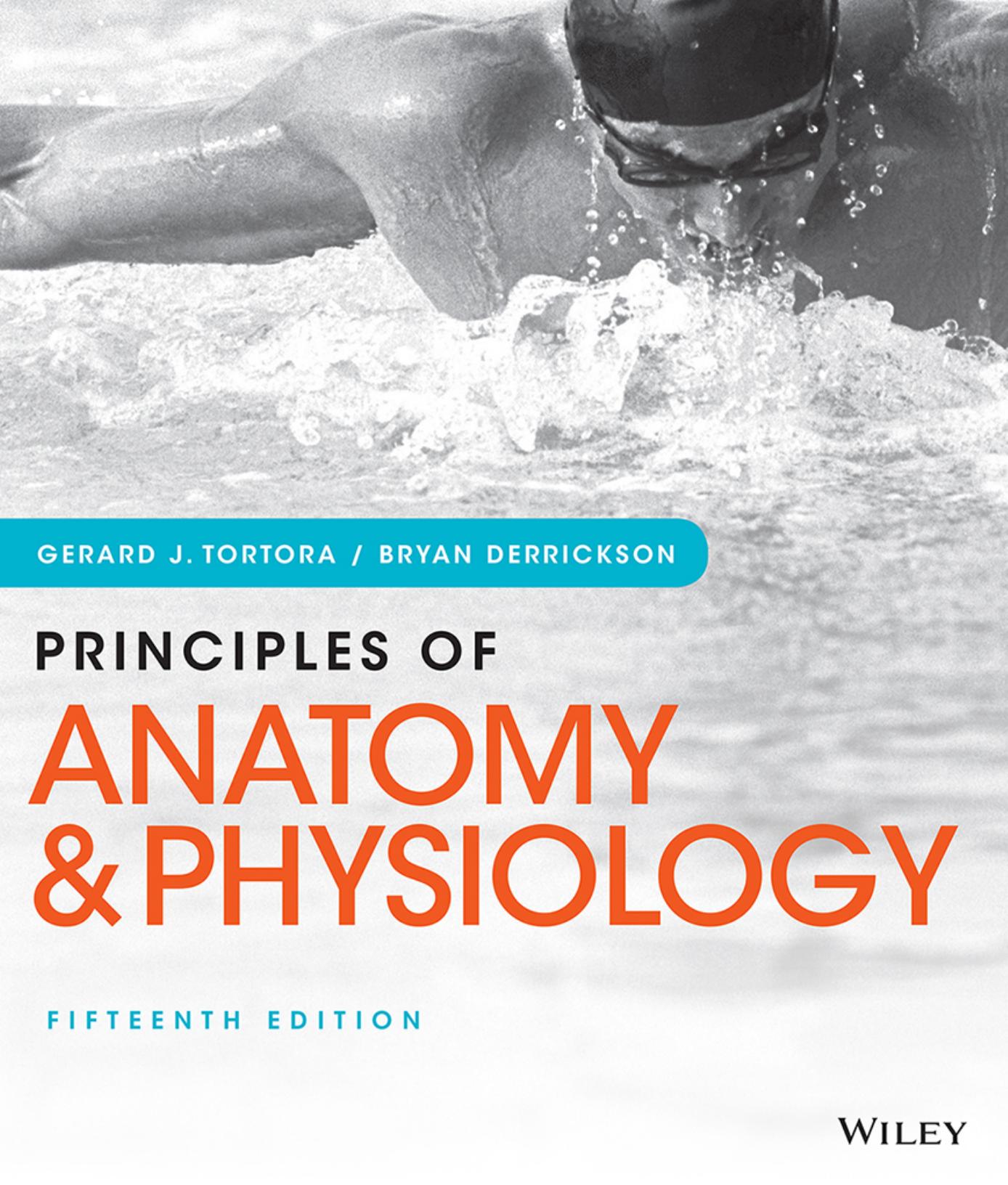 Principles of Anatomy and Physiology by Unknow