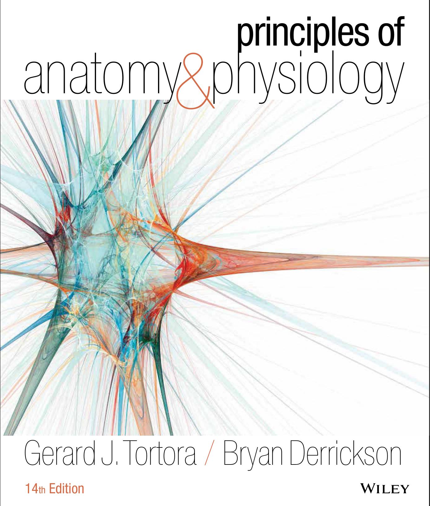 Principles of Anatomy and Physiology, 14 edition (repost) by Unknow