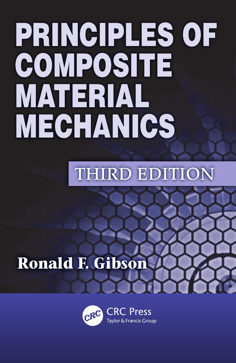 Principles of Composite Material Mechanics by Ronald F. Gibson