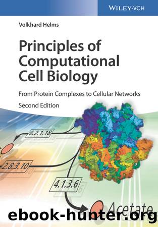 Principles of Computational Cell Biology by Helms Volkhard;
