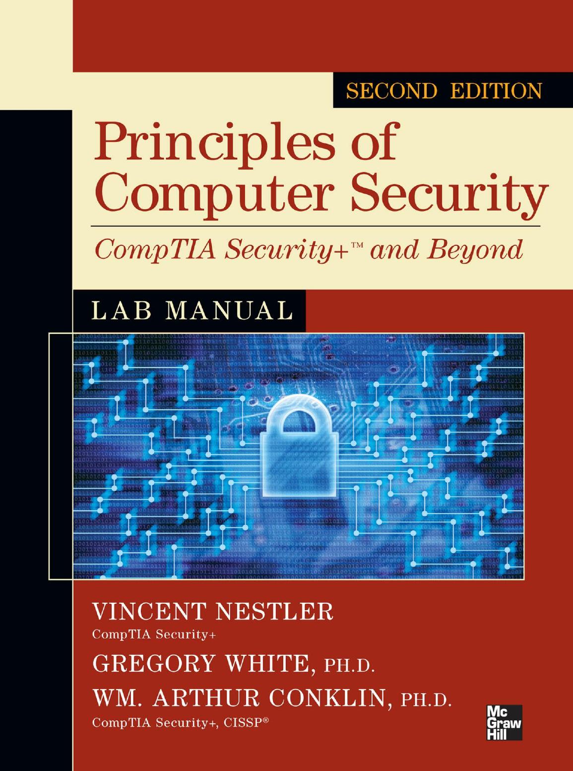 Principles of Computer Security Comptia Security+ and Beyondprinciples of Computer Security Comptia Security+ and Beyond Lab Manual Lab Manual by Nestler Vincent;White Gregory B;Conklin William Arthur;Hirsch Matthew