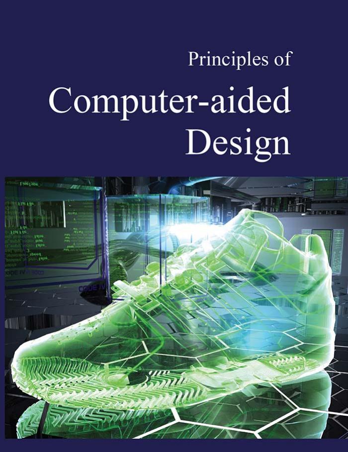 Principles of Computer-aided Design by Joy Crelin