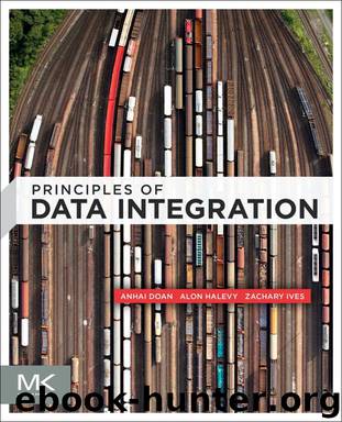 Principles of Data Integration by AnHai Doan & Alon Halevy & Zachary Ives