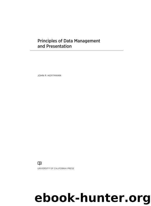 Principles of Data Management and Presentation by Hoffmann John P. Dr