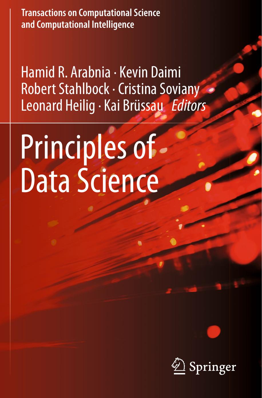 Principles of Data Science (Transactions on Computational Science and Computational Intelligence) by Hamid R. Arabnia (editor)
