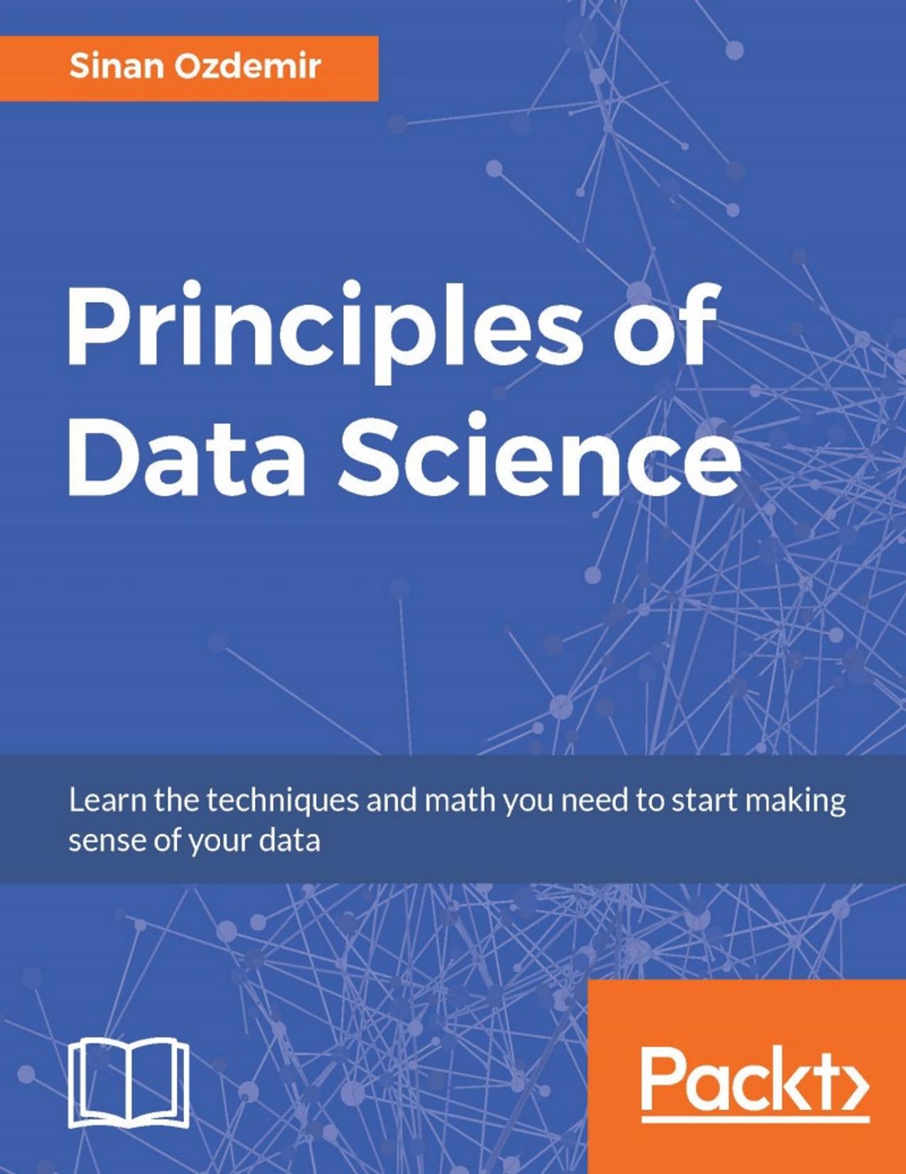 Principles of Data Science by Ozdemir Sinan