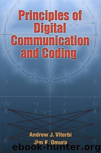 Principles of Digital Communication and Coding by Andrew J. Viterbi & Jim k. Omura