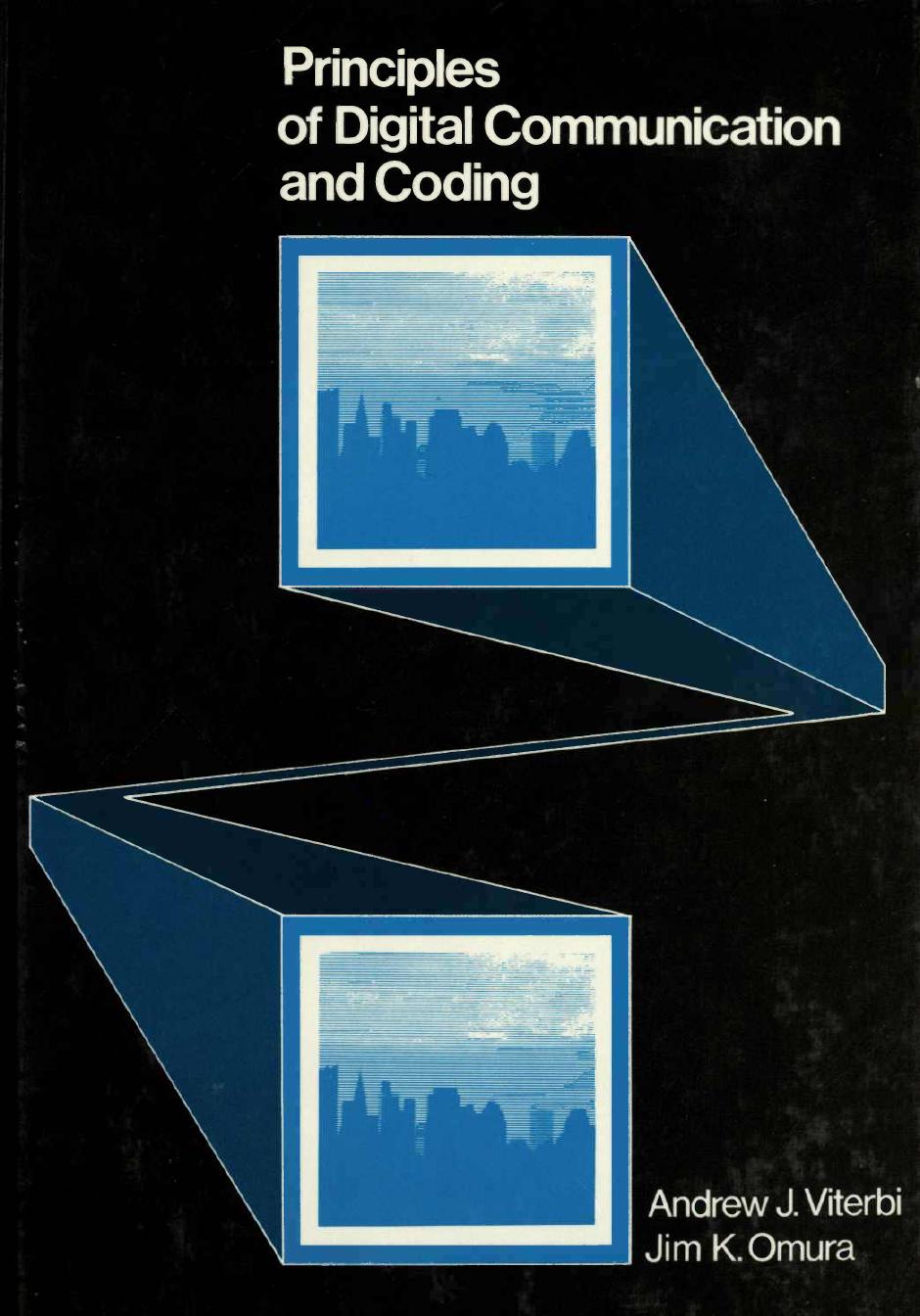 Principles of Digital Communication and Coding by Unknown