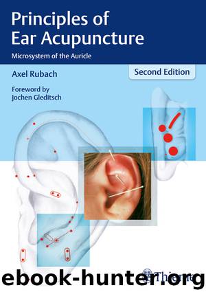 Principles of Ear Acupuncture by Dr. med. Axel Rubach