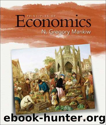 Principles of Economics, 5th Edition by Mankiw N. Gregory
