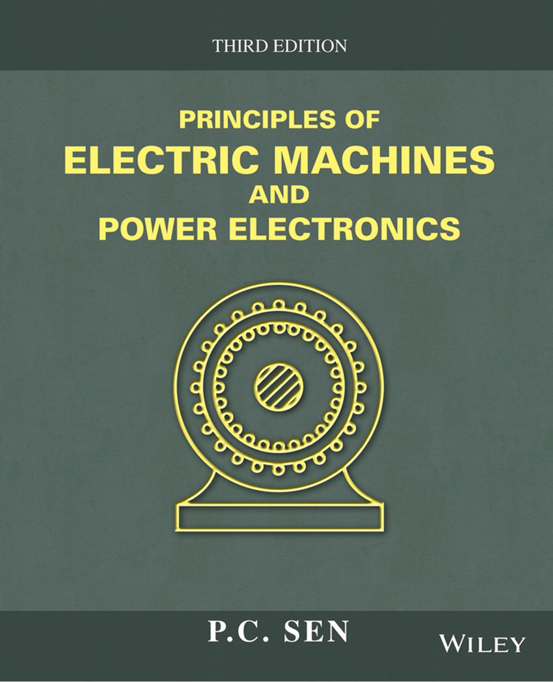Principles of Electric Machines and Power Electronics by P. C. Sen