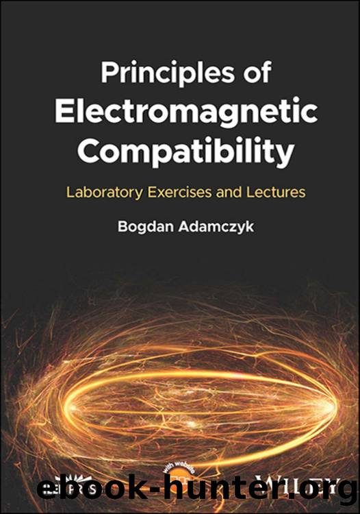Principles of Electromagnetic Compatibility by Bogdan Adamczyk