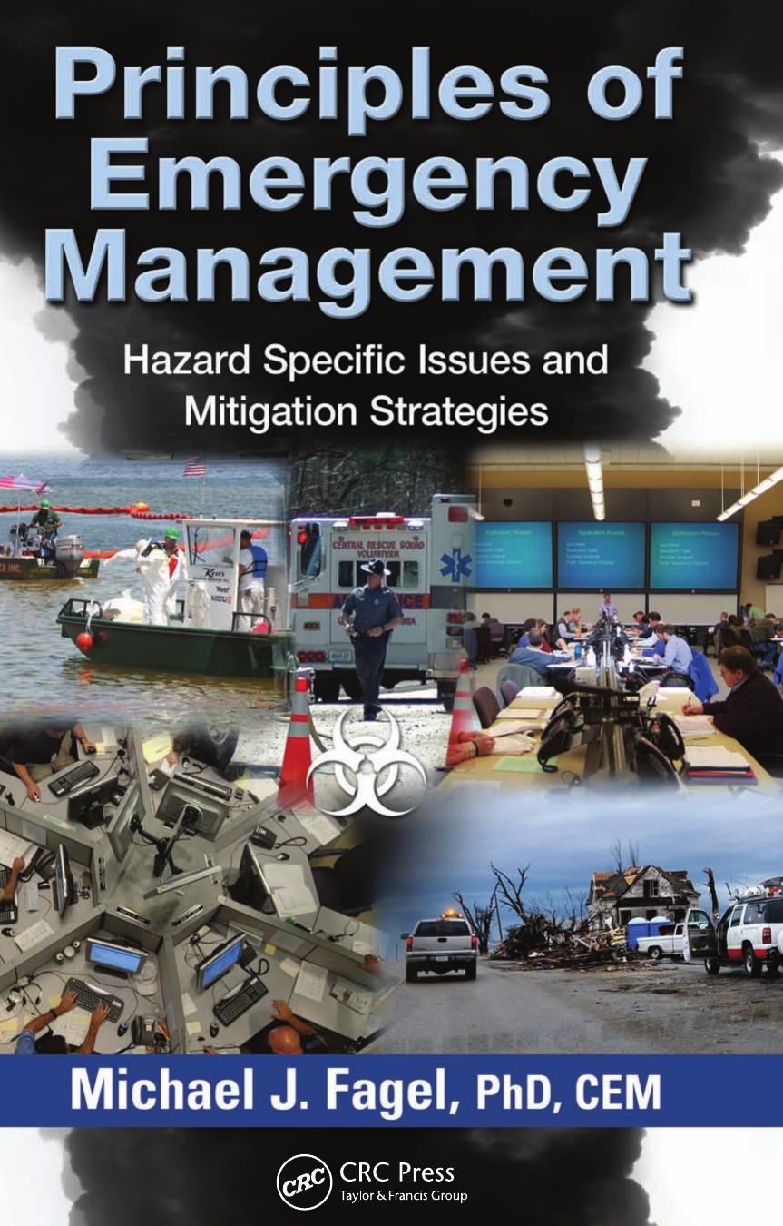 Principles of Emergency Management: Hazard Specific Issues and Mitigation Strategies by Michael J. Fagel