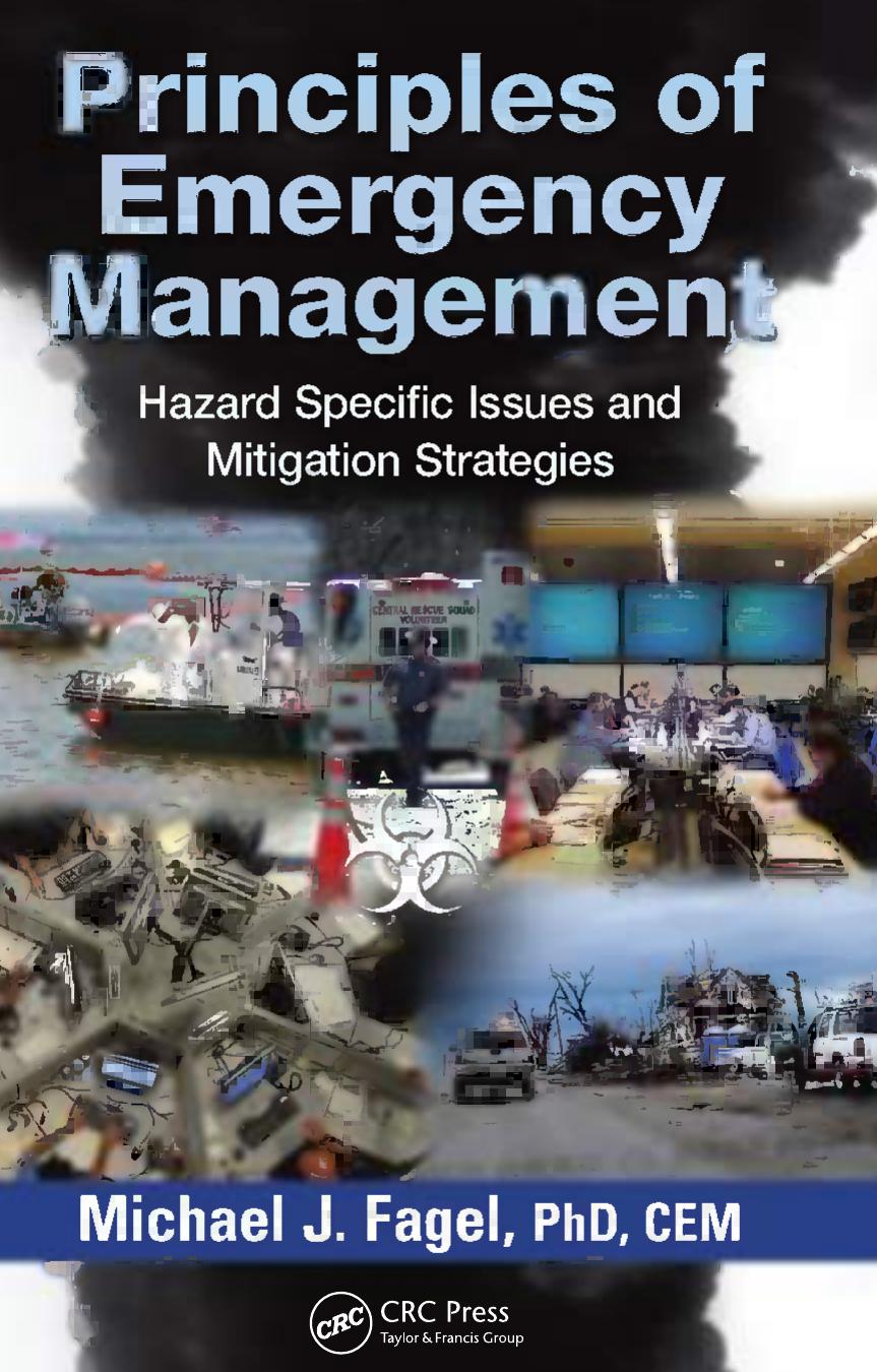 Principles of Emergency Management: Hazard Specific Issues and Mitigation Strategies by Unknow