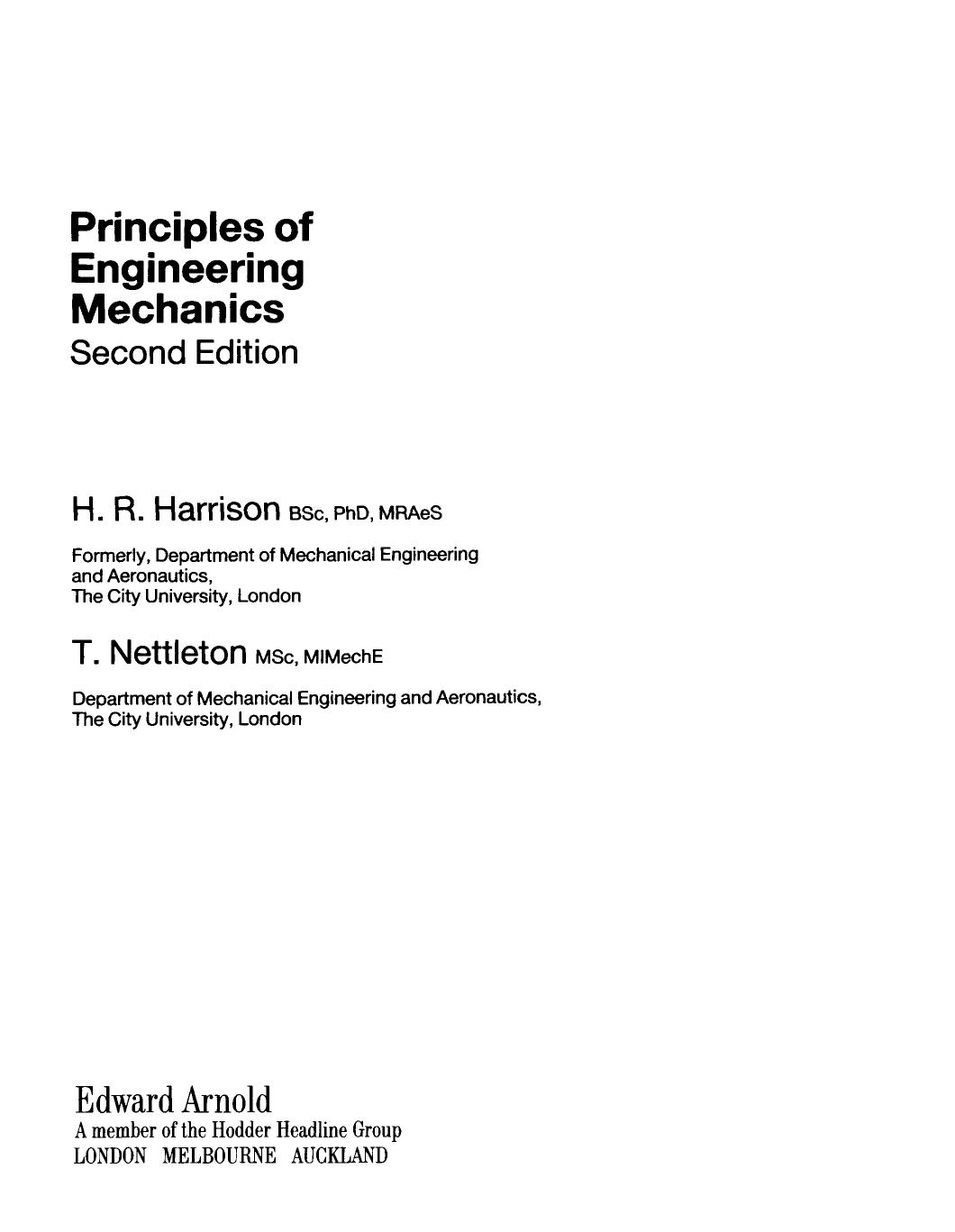 Principles of Engineering Mechanics, Second Edition by H. Harrison T. Nettleton