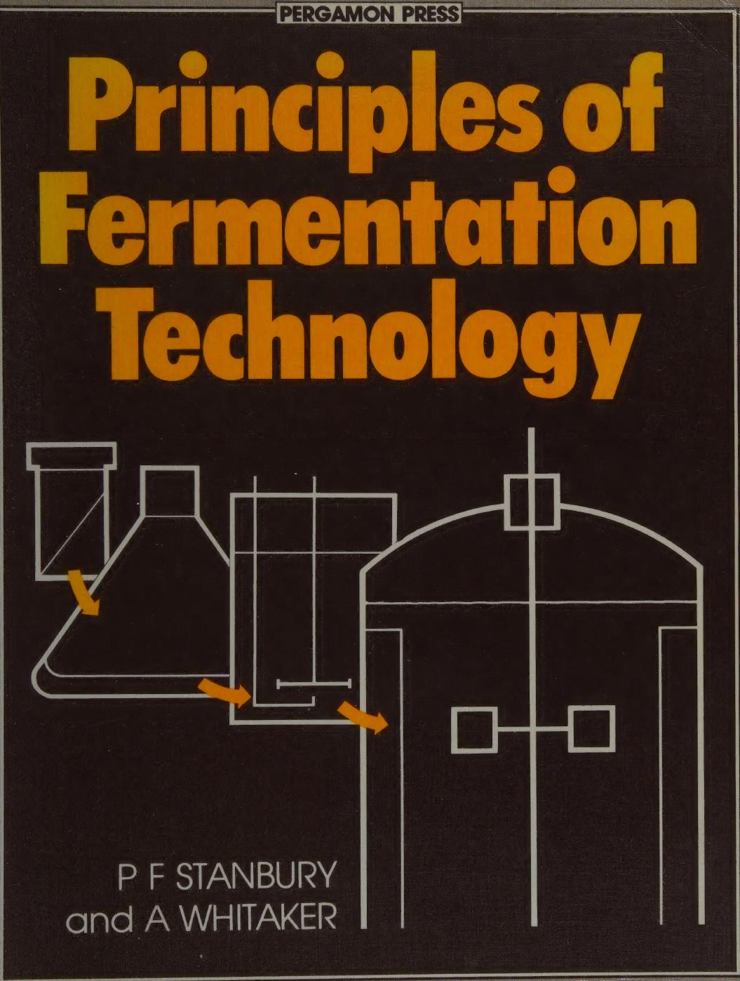 Principles of Fermentation Technology by Peter F. Stanbury Allan Whitaker