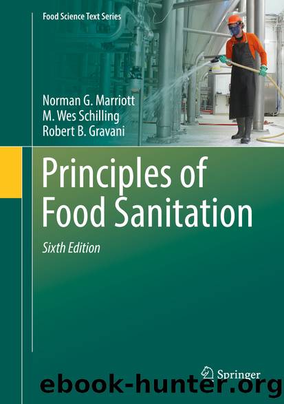 Principles of Food Sanitation by Norman G. Marriott M. Wes Schilling & Robert B. Gravani