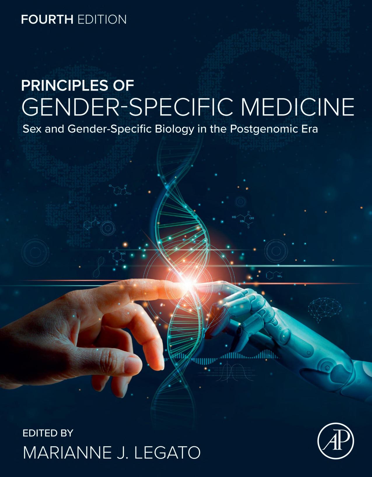 Principles of Gender-Specific Medicine: Sex and Gender-Specific Biology in the Postgenomic Era by Marianne J. Legato