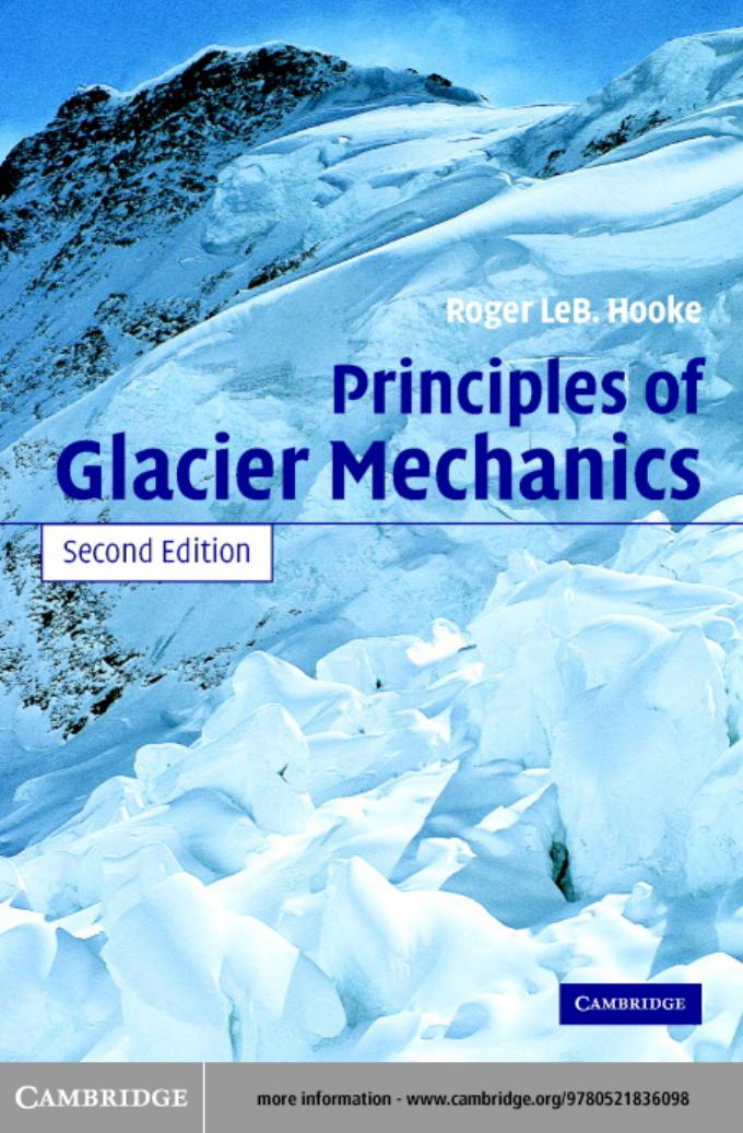 Principles of Glacier Mechanics by Roger LeB. Hooke