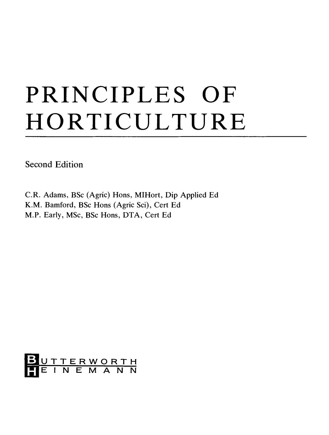 Principles of Horticulture by C.R. Adams K.M. Bamford and M.P. Early (Auth.)