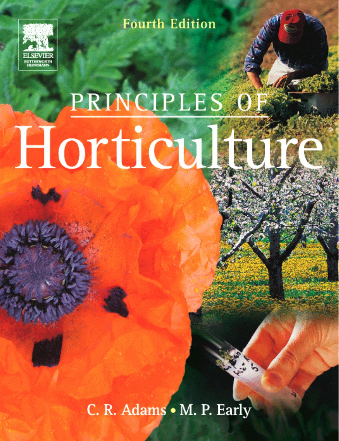 Principles of Horticulture, Fourth Edition by C R Adams M P Early