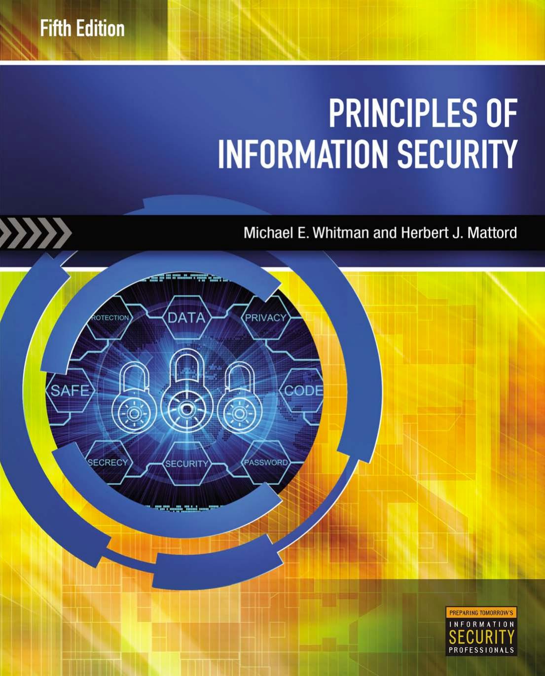 Principles of Information Security, 5th Edition by Michael E. Whitman Herbert J. Mattord
