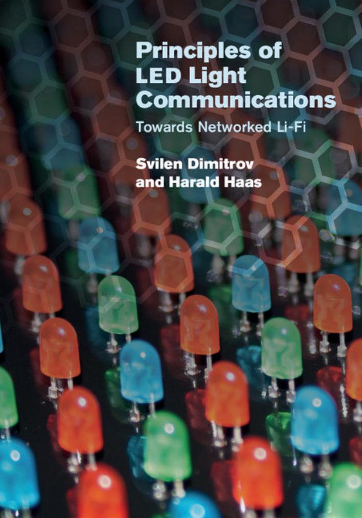Principles of LED Light Communications by Svilen Dimitrov Harald Haas