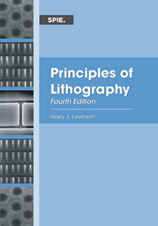 Principles of Lithography, Fourth Edition by Levinson Harry J