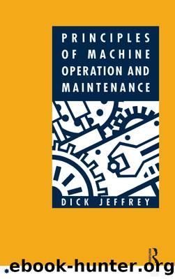 Principles of Machine Operation and Maintenance by Dick Jeffrey