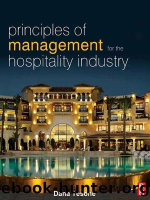 Principles of Management for the Hospitality Industry by Dana Tesone