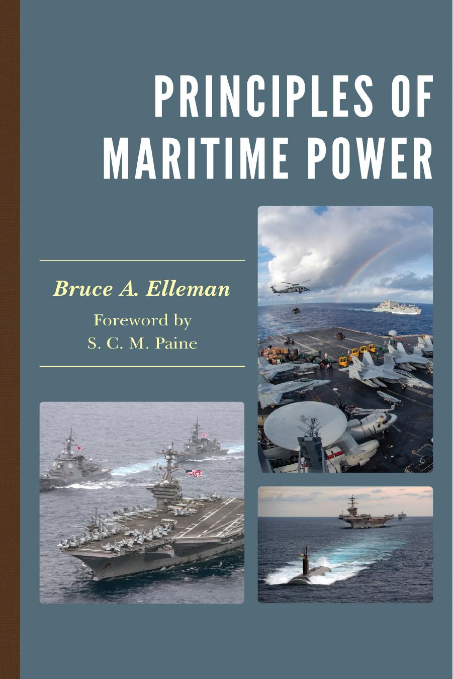 Principles of Maritime Power by Bruce A. Elleman