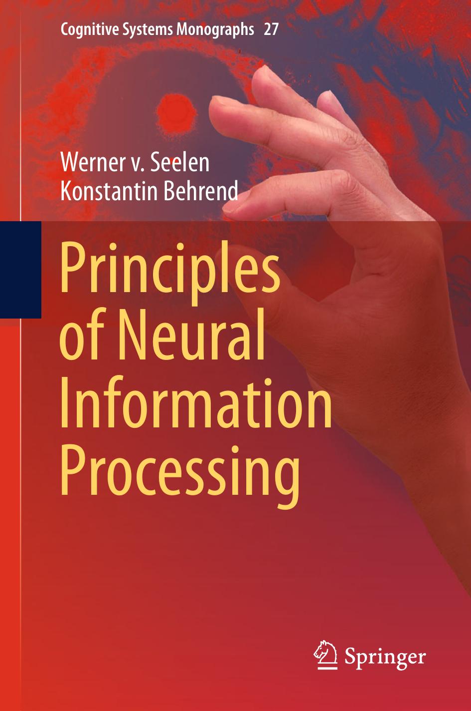 Principles of Neural Information Processing by Werner v. Seelen Konstantin Behrend (auth.)